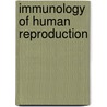 Immunology of Human Reproduction door Isaac T. Manyonda