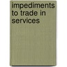 Impediments to Trade in Services door Tony Warren