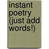 Instant Poetry (Just Add Words!) by Laughing Larry Berger