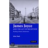 James Joyce the Act of Reception door Perri Nash