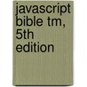 Javascript Bible Tm, 5th Edition door Michael Morrison