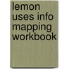 Lemon Uses Info Mapping Workbook by Content Provider Media