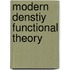 Modern Denstiy Functional Theory