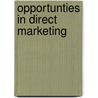 Opportunties in Direct Marketing by Anne Basye