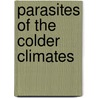 Parasites of the Colder Climates by Hannah Akuffo