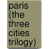 Paris (The Three Cities Trilogy) door Émile Zola