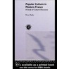 Popular Culture in Modern France door Brian Rigby