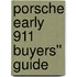 Porsche Early 911 Buyers'' Guide