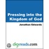 Pressing into the Kingdom of God