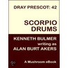Scorpio Drums [Dray Prescot #42] door Alan Burt Akers