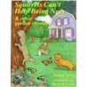 Squirrels Can''t Help Being Nuts door Margot Finke