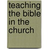 Teaching the Bible in the church by John M. Bracke