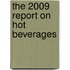 The 2009 Report on Hot Beverages
