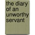 The Diary of an Unworthy Servant