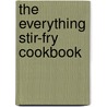 The Everything Stir-Fry Cookbook door Rhonda Lauret Parkinson