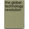 The Global Technology Revolution door Richard Silberglitt