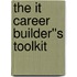The It Career Builder''s Toolkit