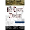 The Iron Tongue of Midnight, The by Graves Myers Beverle