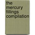 The Mercury Fillings Compilation
