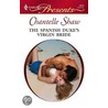 The Spanish Duke''s Virgin Bride door Shaw Chantelle