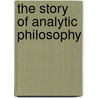 The Story of Analytic Philosophy door Onbekend