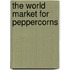 The World Market for Peppercorns