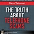 Truth About Telephone Scams, The