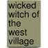 Wicked Witch of the West Village