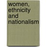 Women, Ethnicity and Nationalism door Onbekend