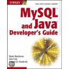 Mysql And Java Developer''s Guide door Mark Matthews