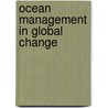 Ocean Management in Global Change door Spon