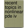 Recent Topics In Nonlinear Pde Iv door Mimura