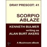 Scorpio Ablaze [Dray Prescot #41] door Alan Burt Akers