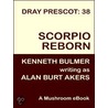 Scorpio Reborn [Dray Prescot #38] door Alan Burt Akers