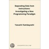 Separating Data from Instructions door Yasushi Kambayashi