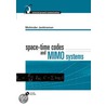 Space-time Codes And Mimo Systems by Mohinder Jankiraman