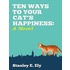 Ten Ways to Your Cat''s Happiness