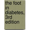 The Foot in Diabetes, 3rd Edition door Henry Connor