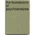 The Foundations of Psychoanalysis
