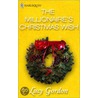 The Millionaire''s Christmas Wish by Lucy Gordon