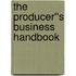 The Producer''s Business Handbook