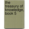 The Treasury of Knowledge, Book 5 by The Jamgon Kongtrul
