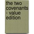 The Two Covenants - Value Edition