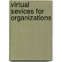 Virtual Sevices for Organizations