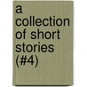A Collection of Short Stories (#4) door Jack London