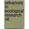 Advances In Ecological Research V6 by Unknown