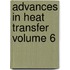 Advances In Heat Transfer Volume 6