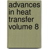 Advances In Heat Transfer Volume 8 door James P. Hartnett