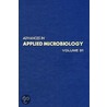 Advances Appl Microbiol, Volume 31 door Allen I. Laskin