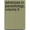 Advances in Parasitology, Volume 5 door Ben Dawes